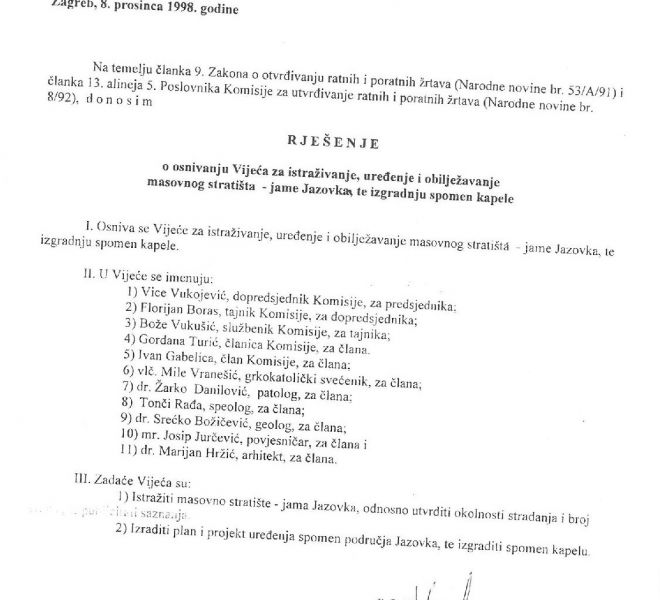 RJEŠENJE o osnivanju vijeća za istraživanje, uređenje i obilježavanje masovnog stratišta - jame Jazovka te izgradnju spomen kapele, 8. prosinca 1998.